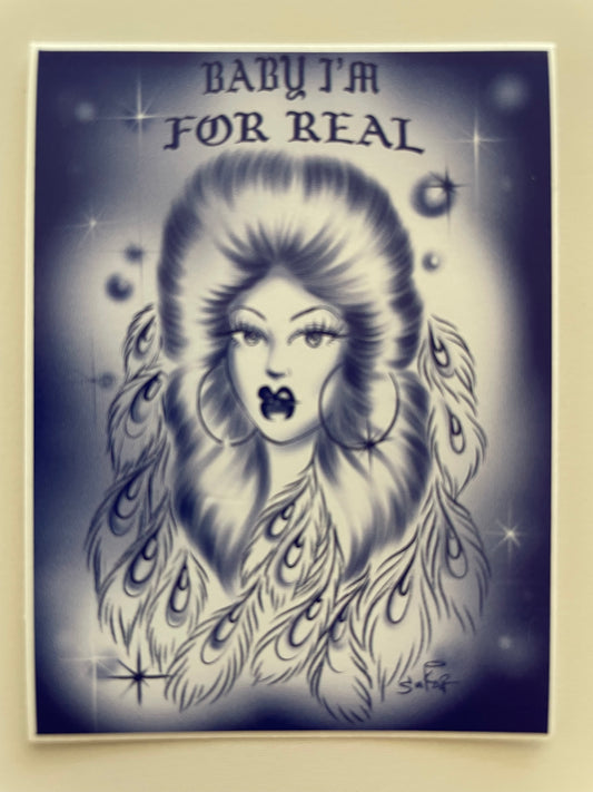 Baby I’m for Real sticker