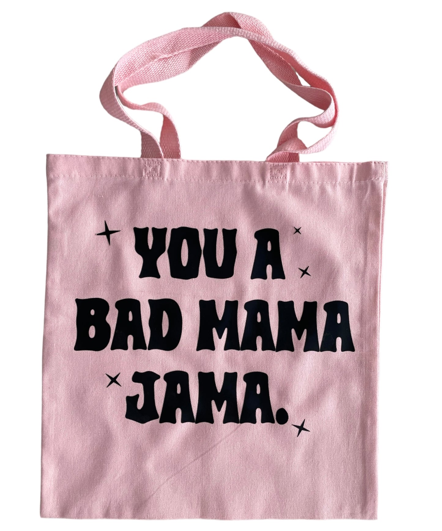 Bad Mama Jama tote