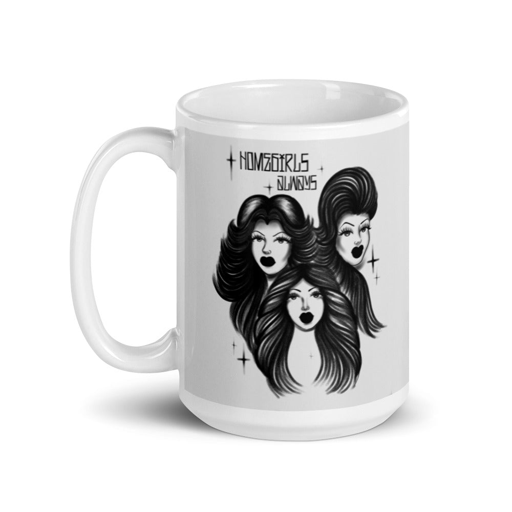 Homegirls Always White glossy mug